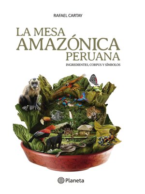 cover image of La mesa Amazónica Peruana